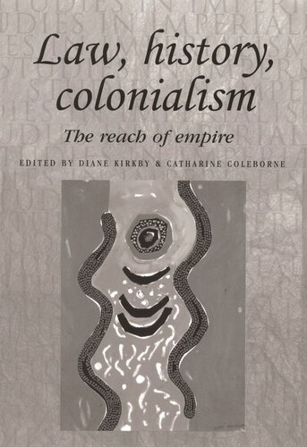 Law, history, colonialism: The reach of empire