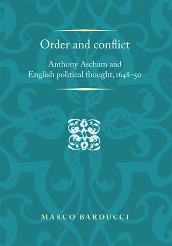 Order and conflict: Anthony Ascham and English political thought (1648–50)