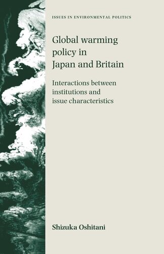 Global warming policy in Japan and Britain: Interactions between institutions and issue characteristics
