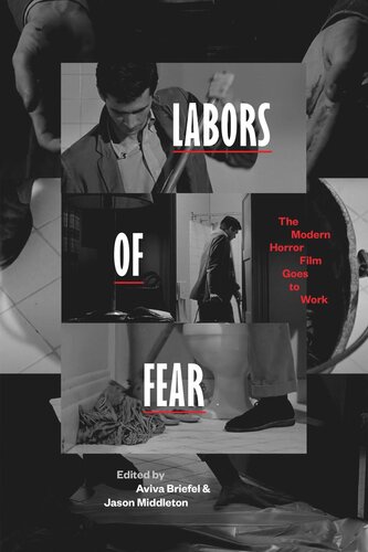 Labors of Fear: The Modern Horror Film Goes to Work