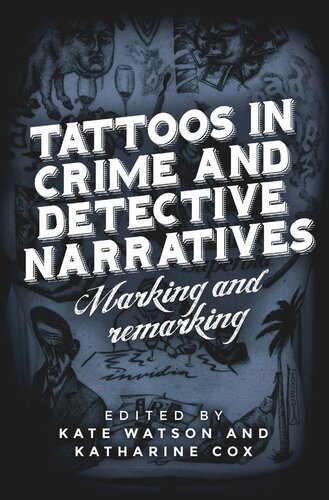 Tattoos in crime and detective narratives: Marking and remarking