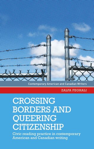 Crossing borders and queering citizenship: Civic reading practice in contemporary American and Canadian writing