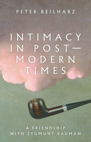 Intimacy in postmodern times: A friendship with Zygmunt Bauman