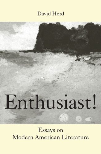 Enthusiast!: Essays on Modern American literature