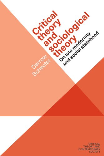 Critical theory and sociological theory: On late modernity and social statehood