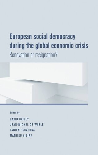 European social democracy during the global economic crisis: Renovation or resignation?
