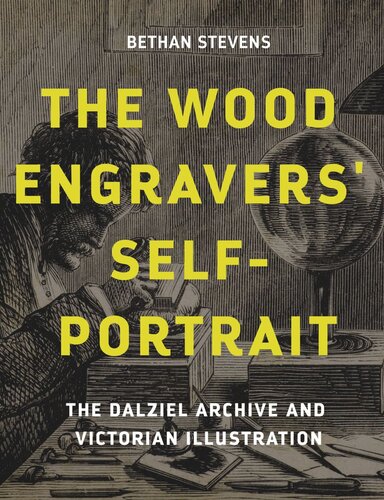 The wood engravers' self-portrait: The Dalziel Archive and Victorian illustration
