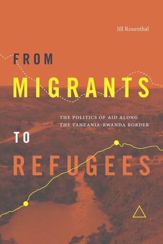 From Migrants to Refugees: The Politics of Aid along the Tanzania-Rwanda Border