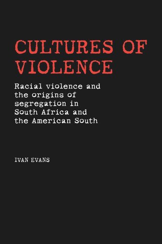 Cultures of violence: Lynching and Racial Killing in South Africa and the American South