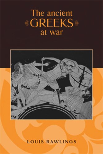 The ancient Greeks at war