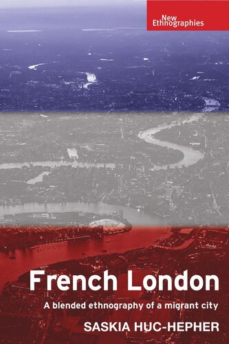 French London: A blended ethnography of a migrant city
