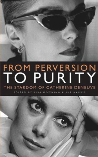 From Perversion to Purity: The stardom of Catherine Deneuve