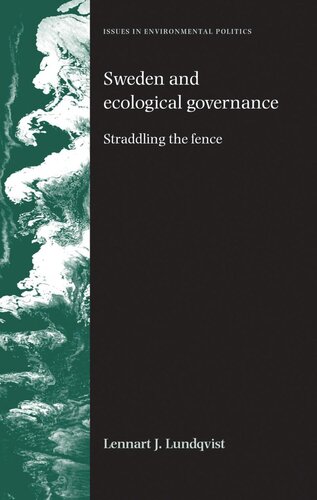 Sweden and ecological governance: Straddling the fence