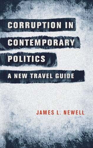 Corruption in contemporary politics: A new travel guide