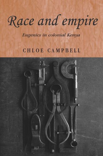 Race and empire: Eugenics in colonial Kenya