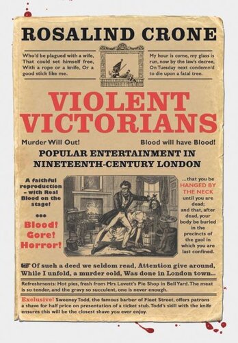 Violent Victorians: Popular entertainment in nineteenth-century London