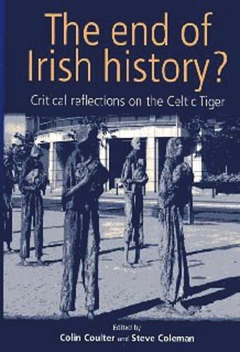 The end of Irish history?: Reflections on the Celtic Tiger