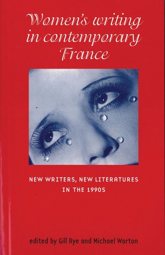 Women’s writing in contemporary France: New writers, new literatures in the 1990s