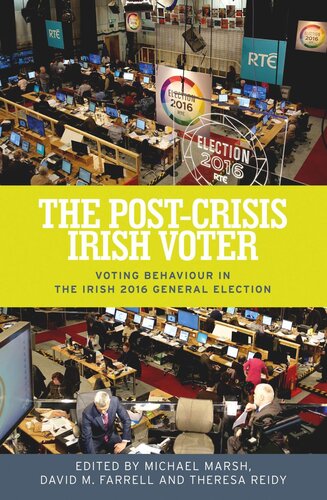 The post-crisis Irish voter: Voting behaviour in the Irish 2016 general election
