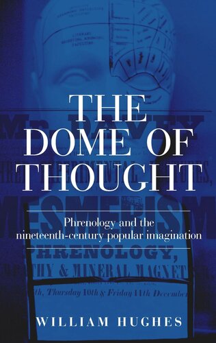 The dome of thought: Phrenology and the nineteenth-century popular imagination