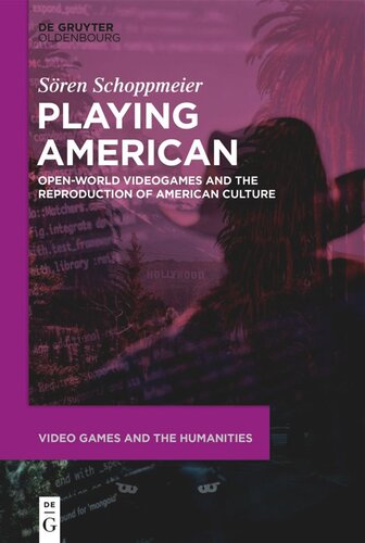 Playing American: Open-World Videogames and the Reproduction of American Culture