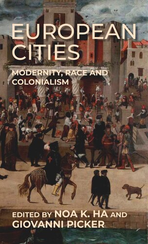 European cities: Modernity, race and colonialism