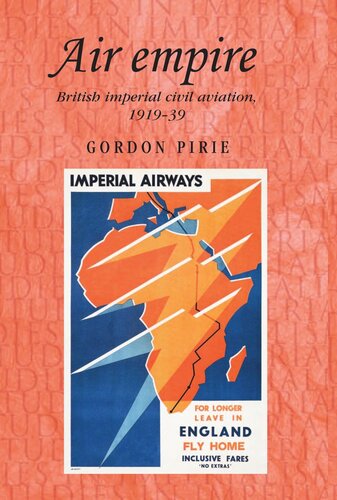 Air empire: British imperial civil aviation, 1919–39