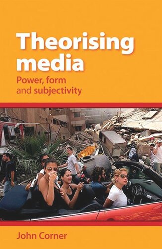 Theorising Media: Power, form and subjectivity