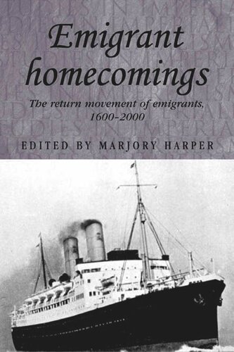 Emigrant homecomings: The return movement of emigrants, 1600–2000
