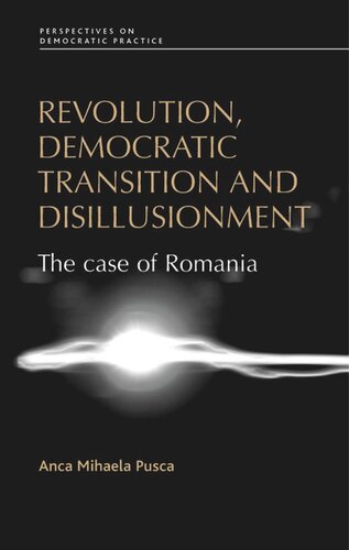 Revolution, democratic transition and disillusionment: The case of Romania