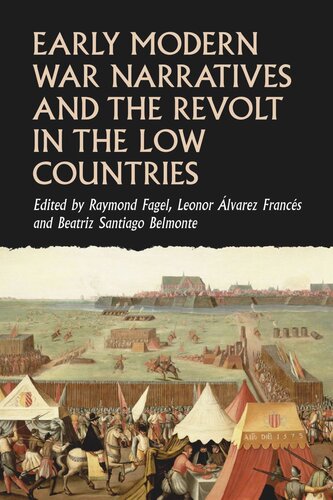Early modern war narratives and the Revolt in the Low Countries