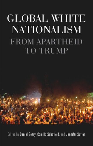Global white nationalism: From apartheid to Trump