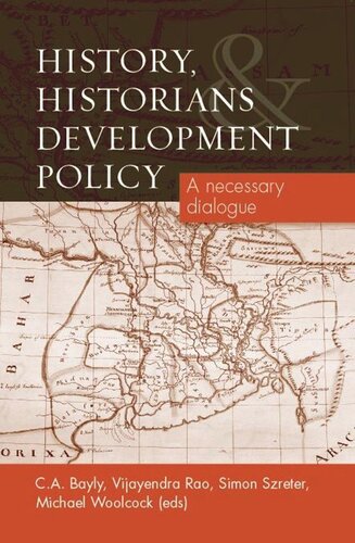 History, Historians and Development Policy: A necessary dialogue