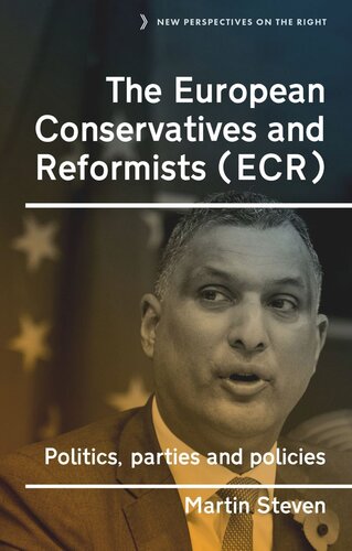 The European Conservatives and Reformists (ECR): Politics, parties and policies
