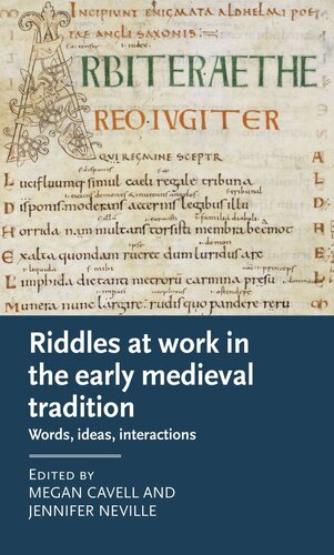 Riddles at work in the early medieval tradition: Words, ideas, interactions