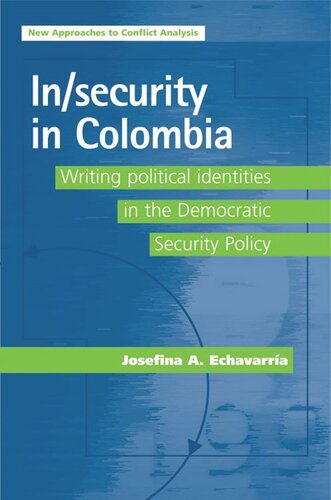 In/security in Colombia: Writing political identities in the Democratic Security Policy