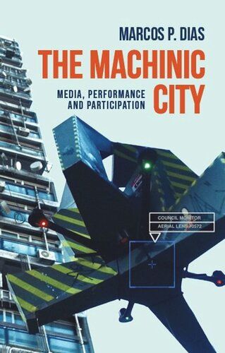 The machinic city: Media, performance and participation
