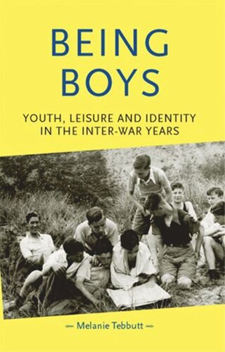Being boys: Youth, leisure and identity in the inter-war years