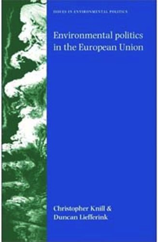 Environmental politics in the European Union: Policy-making, implementation and patterns of multi-level governance
