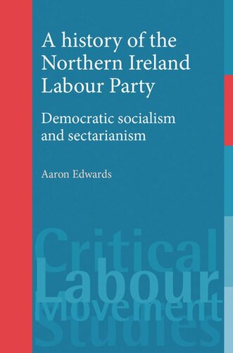 A history of the Northern Ireland Labour Party: Democratic socialism and sectarianism