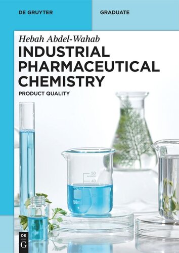 Industrial Pharmaceutical Chemistry: Product Quality