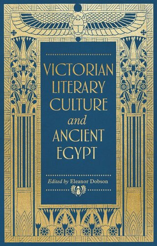 Victorian literary culture and ancient Egypt
