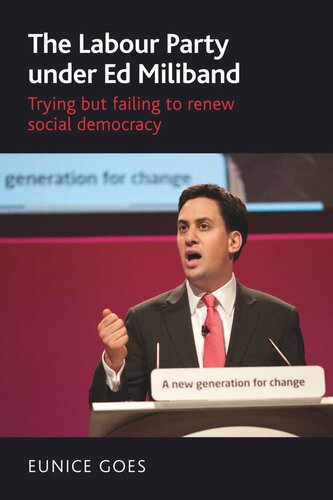 The Labour Party under Ed Miliband: Trying but failing to renew social democracy
