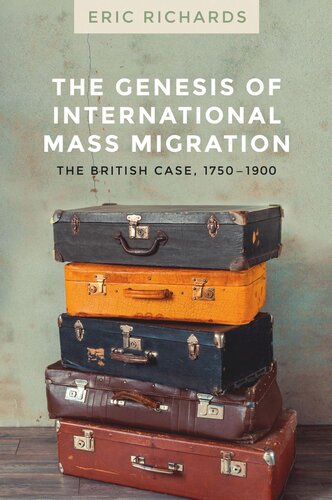 The genesis of international mass migration: The British case, 1750-1900