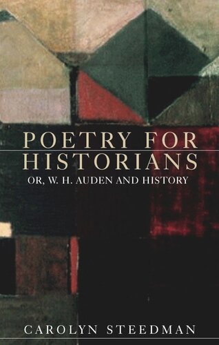 Poetry for historians: Or, W. H. Auden and history