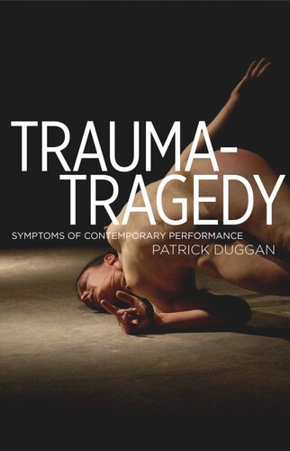 Trauma-Tragedy: Symptoms of contemporary performance