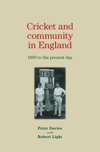 Cricket and community in England: 1800 to the present day