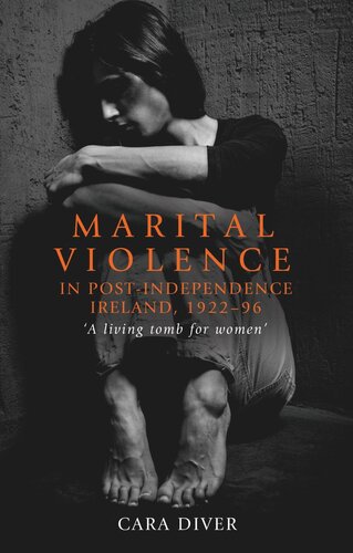 Marital violence in post-independence Ireland, 1922–96: 'A living tomb for women'