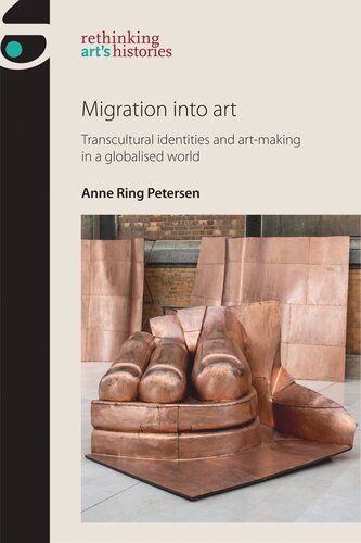 Migration into art: Transcultural identities and art-making in a globalised world
