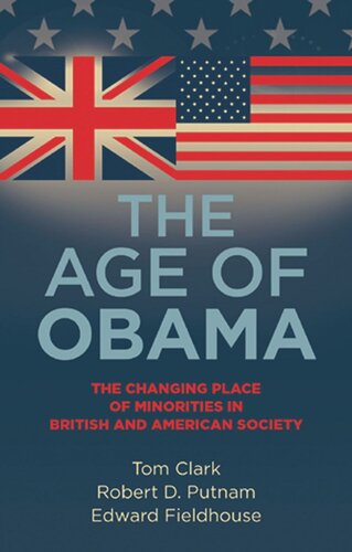 The age of Obama: The changing place of minorities in British and American society